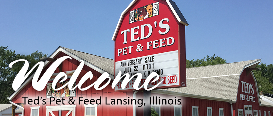 Welcome Ted's Pet & Feed Lansing, Illinois